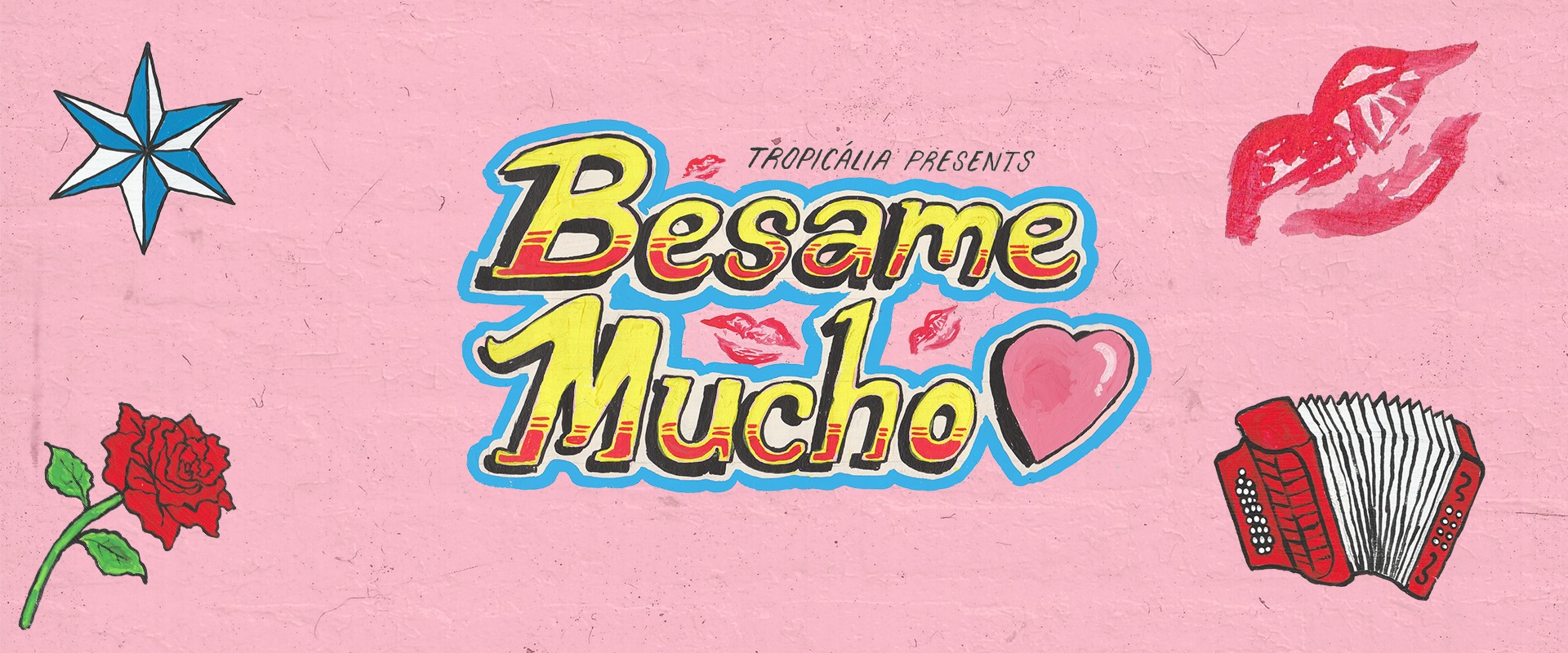 Besame Mucho Festival Brings Forward Massive Lineup Featuring Los